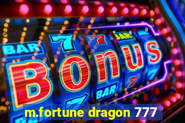 m.fortune dragon 777